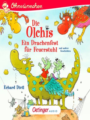 cover image of Die Olchis. Ein Drachenfest für Feuerstuhl und andere Geschichten